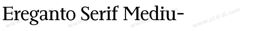 Ereganto Serif Mediu字体转换